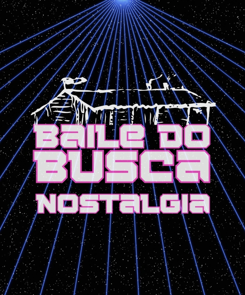 Baile do Busca Nostalgia